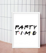 Постер для вечеринки в стиле сериала Друзья "Party time" 2 размера (F1130) F1130 (A3) фото 3
