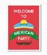 Постер "Welcome to Mexican Party" 2 размера без рамки (03980) 03980 фото 2