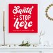 Новогодний декор - табличка для украшения интерьера дома "Santa Stop Here" (04172) 04172 фото 1
