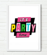 Постер для украшения вечеринки It's Party Time 2 размера без рамки (022380) 022380 (А3) фото