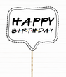 Фотобутафорія-табличка для вечірки у стилі серіалу Друзі "Happy Birthday" (F1647)