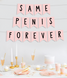 Гирлянда-флажки для девичника "Same Penis Forever" (B402) B402 фото 2