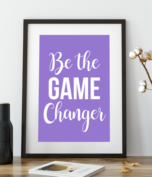 Постер "Be the game changer" (2 размера) 02536 фото