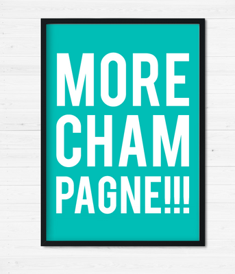 Постер "MORE CHAMPAGNE!!!" 02538_R68 фото