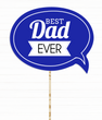 Табличка для фотосессии "Best Dad Ever" (02576) 02576 фото