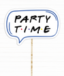 Фотобутафорія-табличка для вечірки у стилі серіалу Друзі "Party time" (F4077)