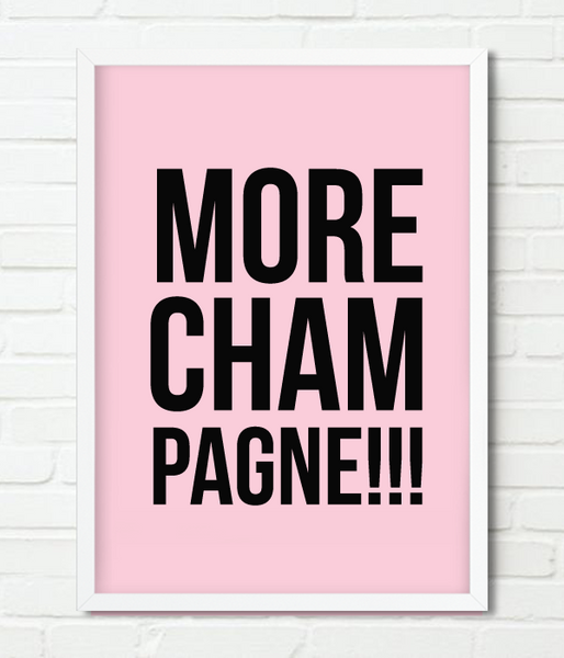 Постер "MORE CHAMPAGNE!!!" (2 размера) A3_02313 фото