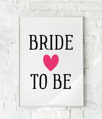 Постер "Bride to be" на дівич-вечір (2 розміри) без рамки B705 фото