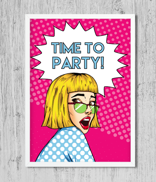 Постер "Time to Party!" 2 размера без рамки (02869) 02869 (A3) фото