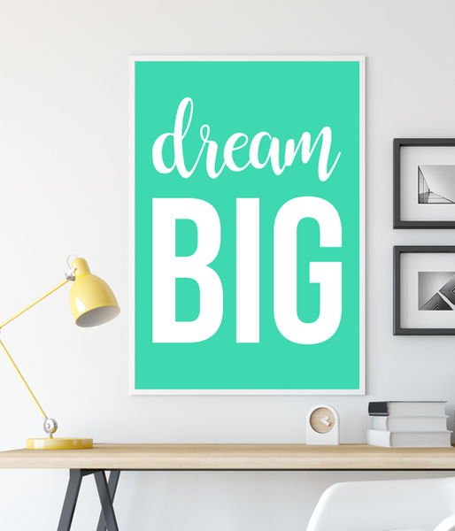 Постер "Dream BIG" (2 размера) 02540 фото