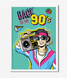 Декор-постер для вечеринки в стиле 90-х "Back to the 90&#39;s" 2 размера без рамки (04204) A3_04204 фото 1