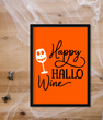 Постер на Хэллоуин "Happy HALLO Wine" 2 размера (T5)