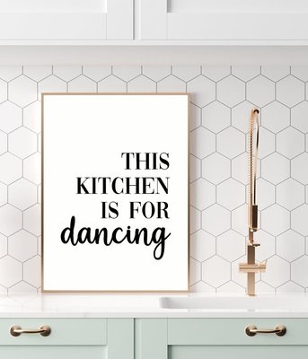 Постер для украшения кухни "This kitchen is for dancing" 2 размера (50-30) 50-30 фото