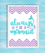 Постер для украшения праздника "Always be a Mermaid" 2 размера (M04)