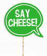 Табличка для фотосесії "Say cheese" (0715) 0715 фото