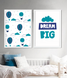 Набор из двух постеров для детской комнаты мальчика "DREAM BIG" 2 размера (01792) 01792 фото 1