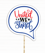 Фотобутафорія для американської вечірки - табличка "UNITED WE STAND" (09016)