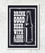 Постер для вечірки "Drink good beer with a good friends" 2 розміри (01281) 01281 фото 2