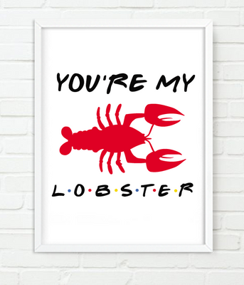 Плакат-постер для вечірки у стилі серіалу Друзі "You're my Lobster" 2 розміри (F4051) F4051 фото