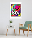 Постер для вечірки "I love 80s" 2 розміри (05082) 05082 фото 3