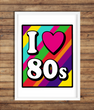Постер для вечеринки "I love 80s" 2 размера (05082)