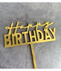 Топпер для торта "Happy birthday" золотий акрил (B-929) B-929 фото 1