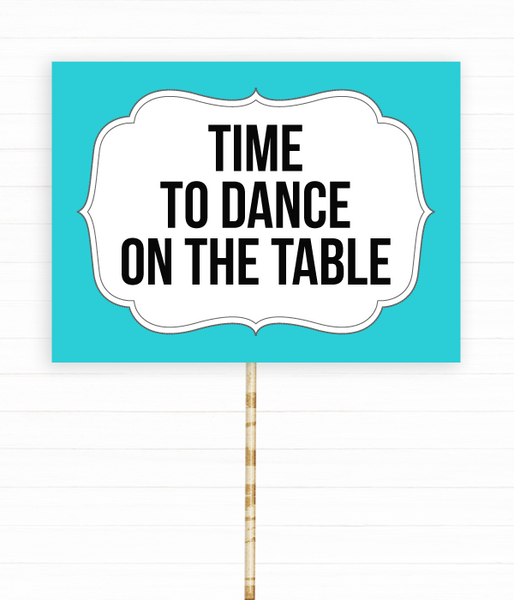 Табличка для фотосесії "Time to dance on the table" (02515) 02515 фото