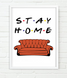 Постер для вечеринки в стиле сериала Друзья "Stay Home" 2 размера (F1084) F1084 фото 3