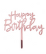 Топпер для торта "Happy birthday" рожеве золото (T-115) T-115 фото 1