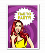 Постер "Time to Party!" 2 размера (02868)