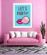 Постер "Let's Party!" 2 размера (02866) 02866 (A3) фото