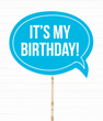 Табличка для фотосессии "It's my birthday!" (02570)