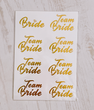 Набор временных татуировок на девичник Bride и Team Bride золотые 8 шт (01290)