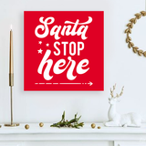 Новогодний декор - табличка для украшения интерьера дома "Santa Stop Here" (04172) 04172 фото