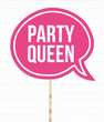 Табличка для фотосессии "Party Queen" (02577)