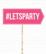 Табличка для фотосесії "#LETSPARTY" (02987)