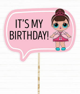 Табличка для фотосессии в стиле кукол ЛОЛ "It's My Birthday!" (L-5) L-5 фото