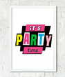 Постер для украшения вечеринки It's Party Time 2 размера без рамки (022380)