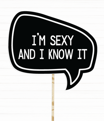 Табличка для фотосессии "I'm sexy and i know it" (02499) 02499 фото