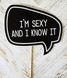 Табличка для фотосессии "I'm sexy and i know it" (02499) 02499 фото 2