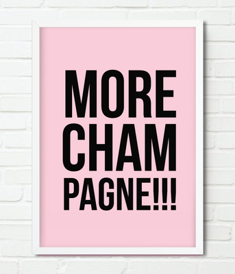 Постер "MORE CHAMPAGNE!!!" (2 размера) 02313 фото