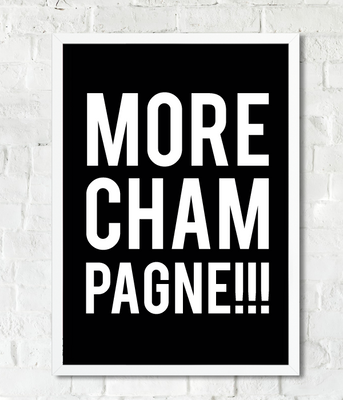 Постер "MORE CHAMPAGNE!" 2 розміри (03365) 03365 фото