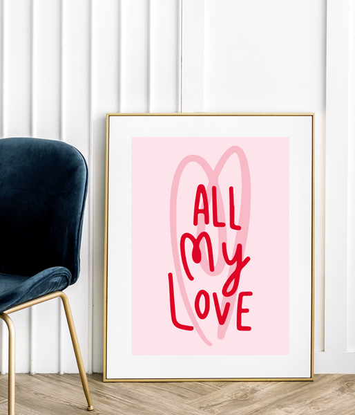 Постер "ALL MY LOVE" 2 розміри без рамки (VD-127) VD-127 (А3) фото