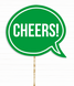 Табличка для фотосесії "Cheers!" зелена (02981) 02981 фото 1