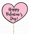 Табличка для фотосессии "Happy Valentine's Day!" (02882)