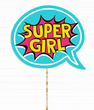 Табличка для фотосессии на праздник девочек-супергероев "Super Girl" (0901)