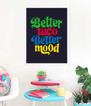 Декор-постер для мексиканской вечеринки "Better Taco better mood" 2 размера без рамки (04107) 04107 фото