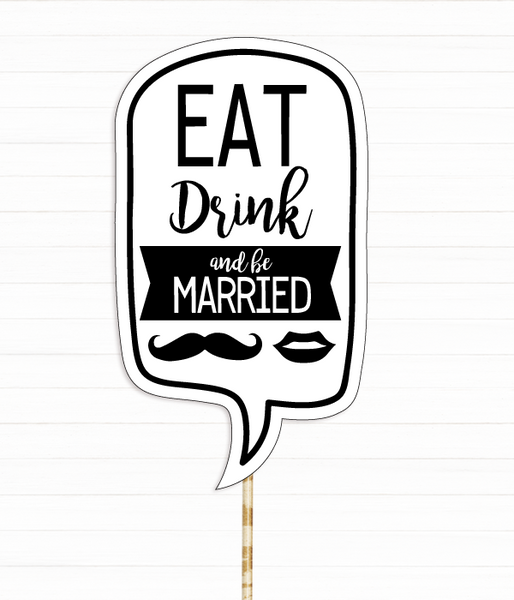Табличка для весільної фотосесії "Eat, drink and be married!" (0367) 0367 фото