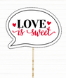 Табличка для свадебной фотосессии "Love is sweet" (02016) 02016 фото
