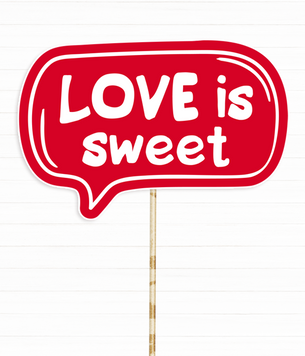 Табличка для свадебной фотосессии "Love is sweet" (02906) 02906 фото
